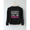 thumbnail image 6 of Tstars Womens Best Gift for Mother's Day Shirts My Favorite People Call Me Grandma Cool Cute Gift for Grandma Shirt for Mom Gift for Nana Birthday Mothers Day Gift Women Sweatshirt, 6 of 7