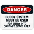 thumbnail image 1 of Danger Buddy System Must Be Used For Entry Into Confined Space Sign, OSHA Danger Sign, 18x24 Reflective Aluminum EGP, 1 of 1