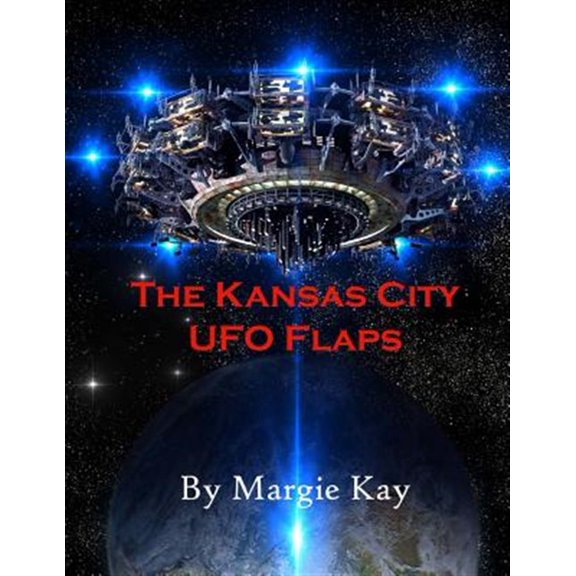 The Kansas City UFO Flaps (Paperback)