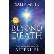 Beyond Death: Continuing Stories in the Afterlife (Paperback)