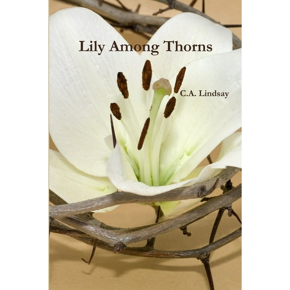 Lily Among Thorns, (Paperback)