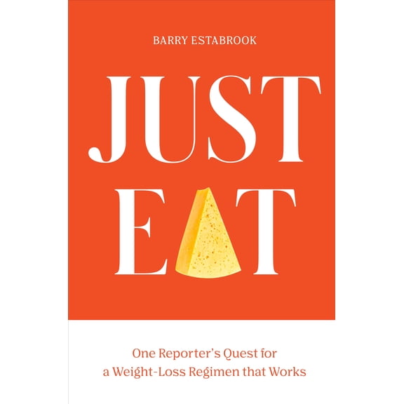 Pre-Owned Just Eat: One Reporter's Quest for a Weight-Loss Regimen That Works (Hardcover) 0399580271 9780399580277
