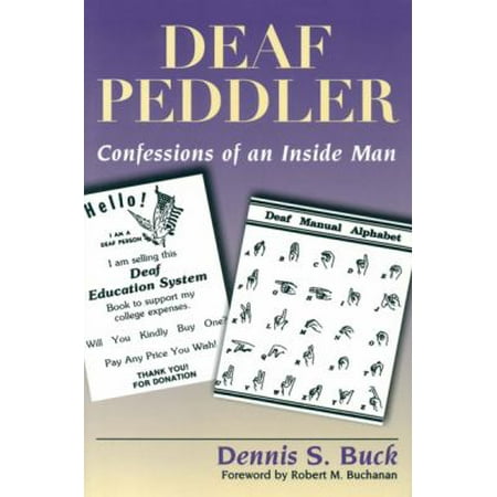 Deaf Peddler: Confessions of an Inside Man [Paperback - Used]