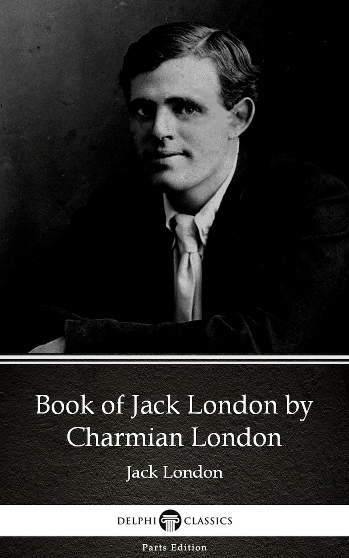 Book of Jack London by Charmian London (Illustrated) eBook Walmart