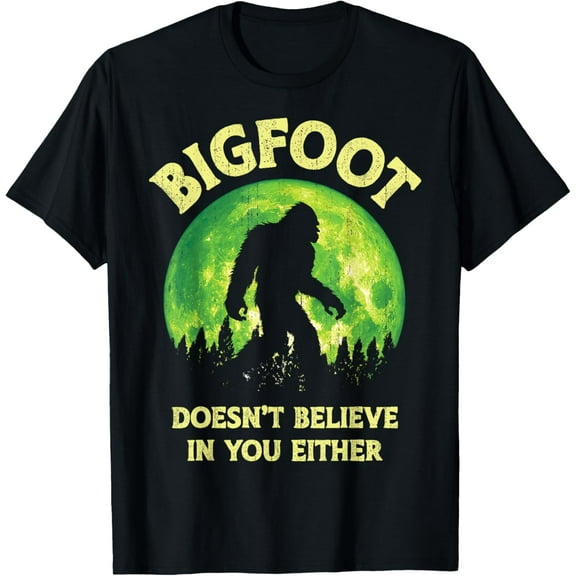 Bigfoot Doesn't Believe In You Either Funny Sasquatch Retro T-ShirtMen's and women's gift, black and white T-shirt, size: Extra large S-4XL