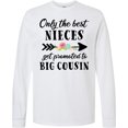 thumbnail image 3 of Inktastic Only the Best Nieces Get Promoted to Big Cousin Long Sleeve T-Shirt, 3 of 5