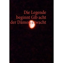 Die Legende beginnt Gib acht der Dämon erwacht (Paperback)