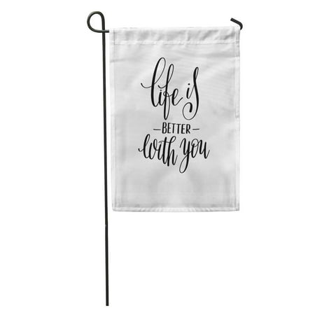 Better Days Album KDAGR Life is Better You Black and White Lettering Phrase About Love to Valentines Day Album Text Garden Flag Decorative Flag House Banner 12x18 inch ()
