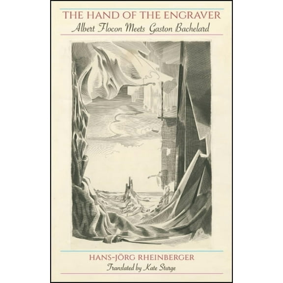 Suny Series, Intersections: Philosophy a The Hand of the Engraver: Albert Flocon Meets Gaston Bachelard, (Hardcover)