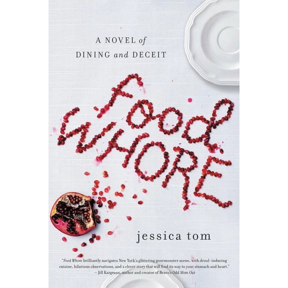 Food Whore: A Novel of Dining and Deceit, (Paperback)