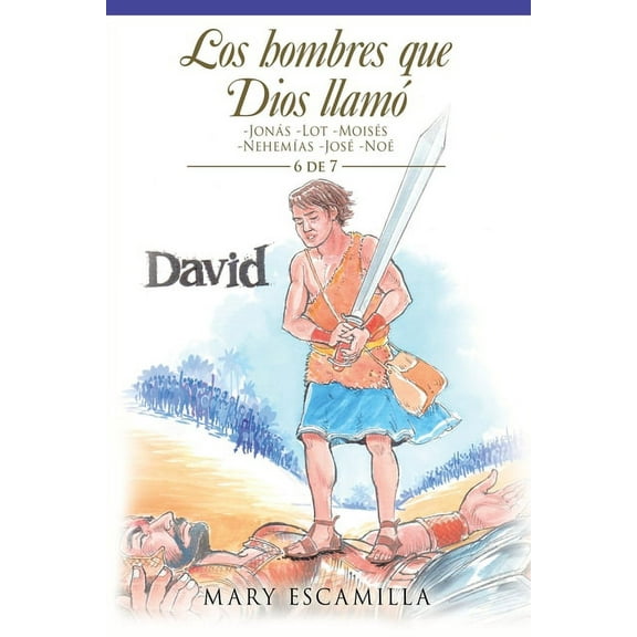 Los Hombres Que Dios Llam? : Jon?s -lot -mois?s -nehem?as -jos? -no?