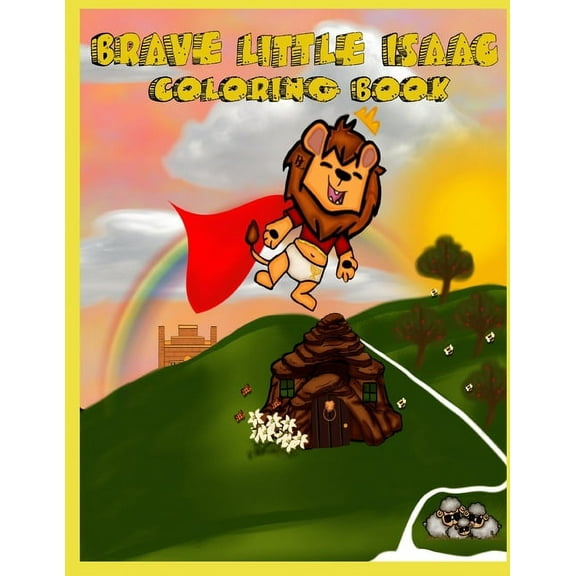 Brave Little Isaac: Coloring Book