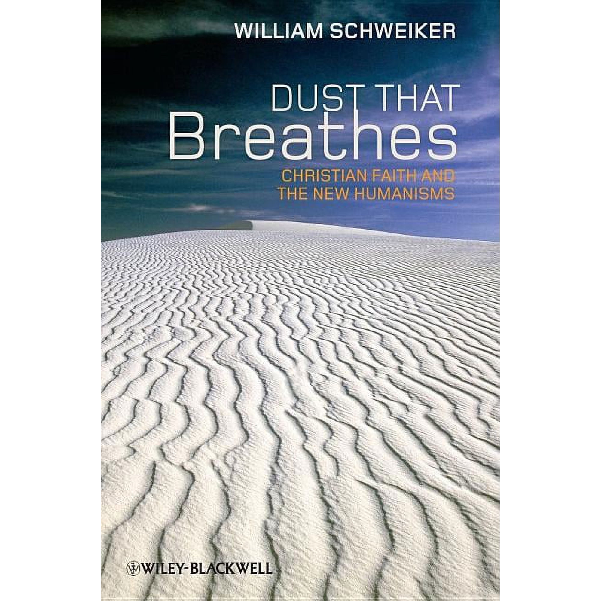 Challenges in Contemporary Theology: Dust That Breathes: Christian Faith and the New Humanisms (Hardcover)