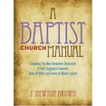 thumbnail image 2 of A Baptist Church Manual: Containing the New Hampshire Declaration of Faith Suggested Coveant, Rules of Order, and Forms , (Paperback), 2 of 2