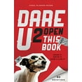 thumbnail image 2 of Dare U 2 Open This Book: Draw It, Write It, Dare 2 Live It, (Paperback), 2 of 2