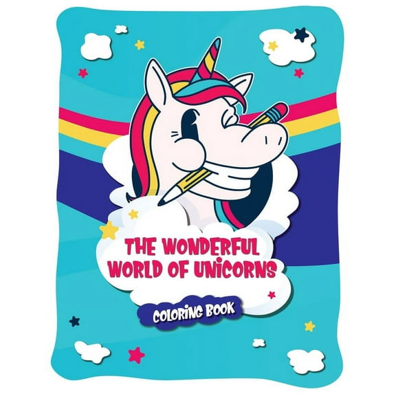 The wonderful world of unicorns: The coloring book with 43 beautiful and unique unicorn coloring pages for children and , (Paperback)