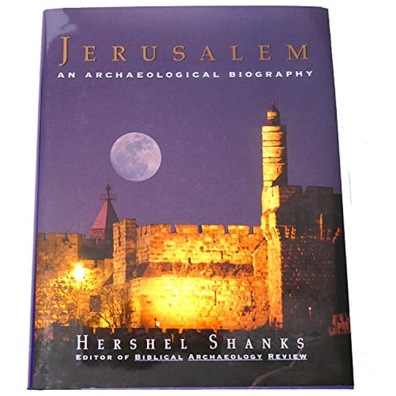 Pre-Owned Jerusalem:: An Archaeological Biography (Hardcover) by Hershel Shanks
