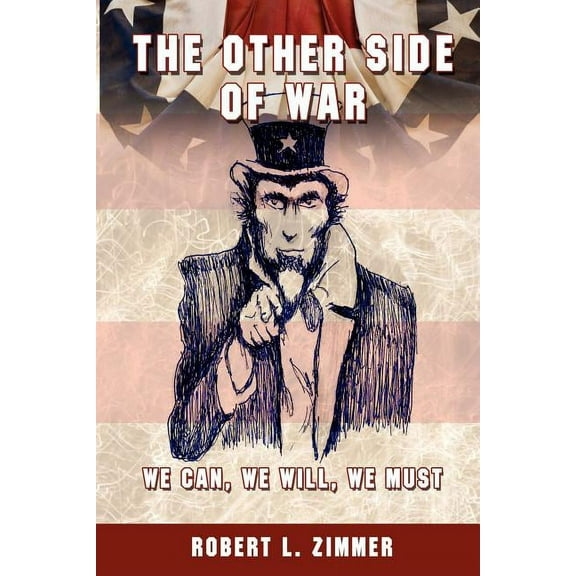 The Other Side Of War: We Can, We Will, We Must