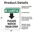 thumbnail image 2 of (2 Pack) Please Watch Your With Symbol OSHA Be Careful Sign 5 Inch X 7 Inch Vinyl Label Decal Sticker Weather Resistant, UV Protected for Workplace, Business, and Construction Site,, 2 of 7