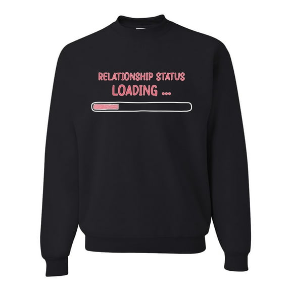 Wild Bobby Relationship Status Loading, Funny Millennial Gen Z Status Bar Joke Valentine's Day Unisex Crewneck Sweatshirt