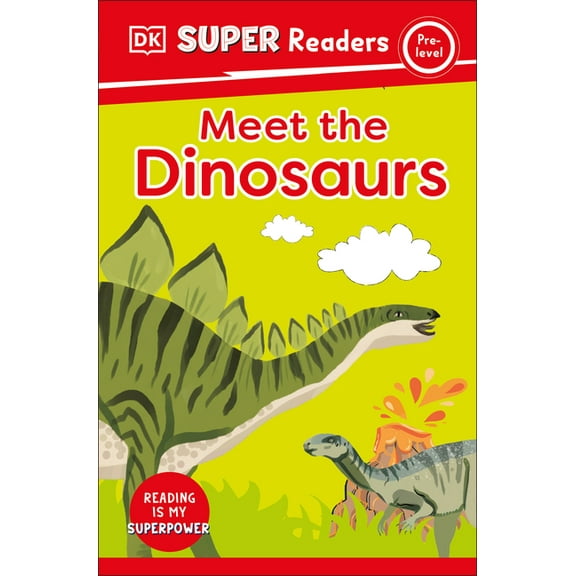 DK Super Readers DK Super Readers Pre-Level Meet the Dinosaurs, (Paperback)
