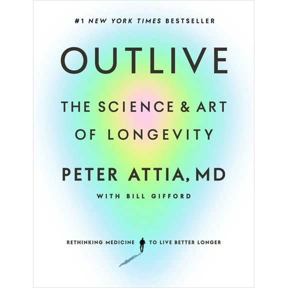 Pre-Owned Outlive: The Science and Art of Longevity (Hardcover) 0593236599 9780593236598