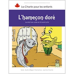 L’hameçon doré Le droit de croire et d’avoir la foi