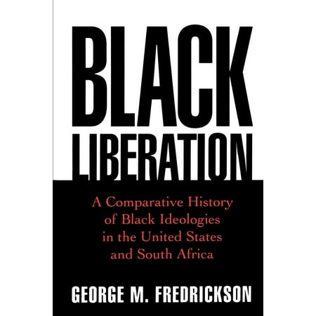 UPC: 9780195109788 | Oxford Paperbacks: Black Liberation : A Comparative History of Black Ideologies in the United States and South Africa (Paperback)