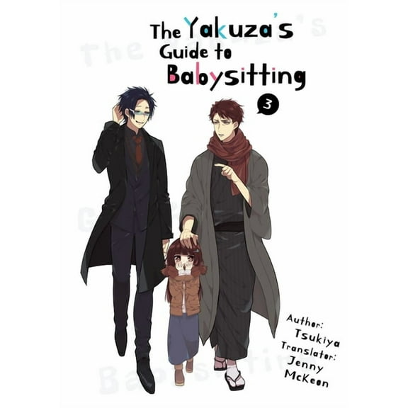 The Yakuza's Guide to Babysitting The Yakuza's Guide to Babysitting Vol. 3, Book 3, (Paperback)