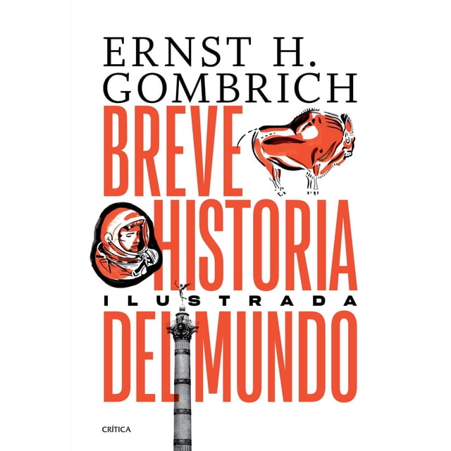 Breve Historia Del Mundo. Edición Ilustrada Crítica 9786075692289