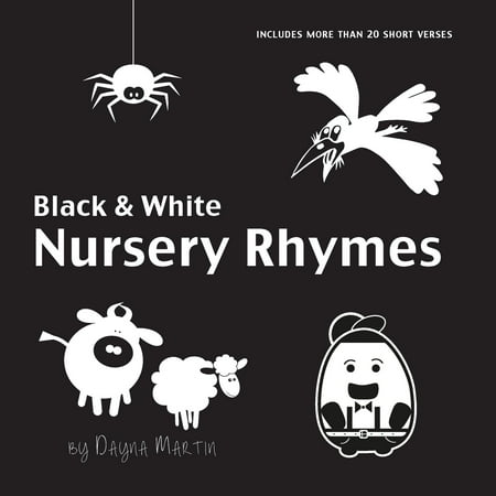 Black and White Nursery Rhymes: 22 Short Verses, Humpty Dumpty, Jack and Jill, Little Miss Muffet, This Little Piggy, Rub-a-dub-dub, and More (Engage Early Readers: Children's Learning Books) (Paperba