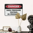thumbnail image 5 of Danger High Pressure Testing In Progress Sign Tin Sign Warning Metal Sign Vintage Sign Wall Decor for Home Farm Bar Coffee Shop Club Decoration 8x12 Inch, 5 of 7