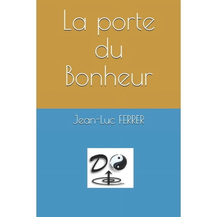 La porte du Bonheur (Paperback)