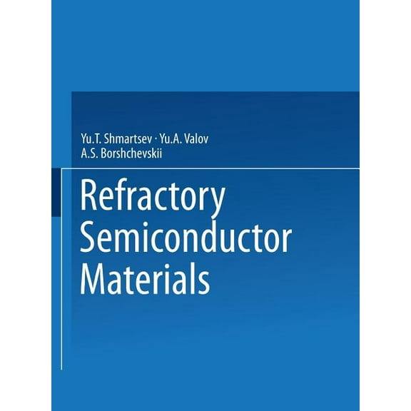 Refractory Semiconductor Materials, (Paperback)