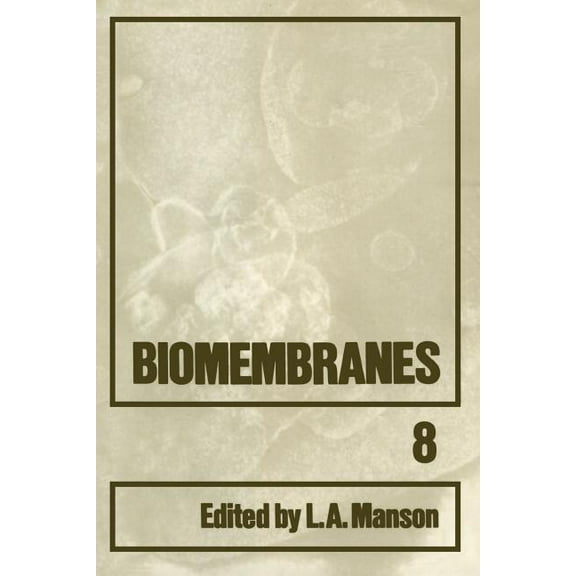 Biomembranes Biomembranes, Book 8, (Paperback)