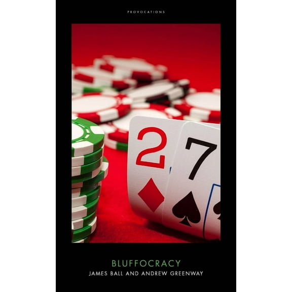 Provocations Bluffocracy, (Hardcover)