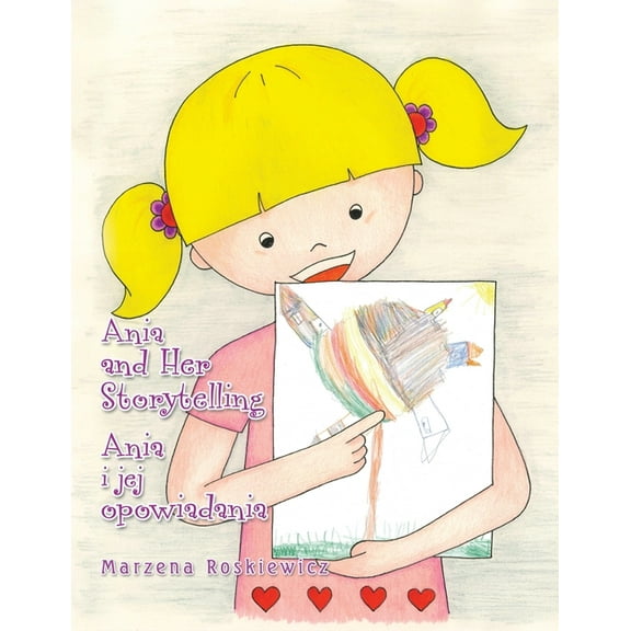 Ania and Her Storytelling Ania I Jej Opowiadania (Paperback)