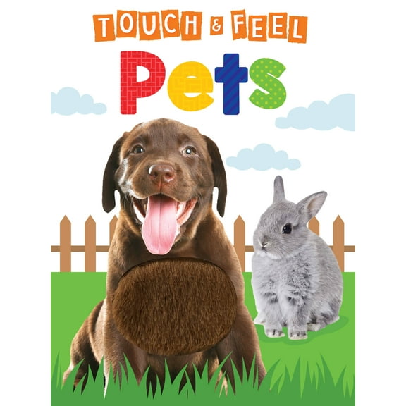 Pets - Children's Touch and Feel Sensory Board Book