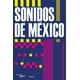 thumbnail image 1 of Libro Sonidos De Mexico Pasta Dura, Autor Vv Aa, Editorial Sexto Piso, 1 of 2