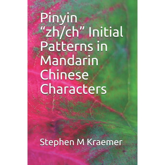 Let's Learn Mandarin Phonics: Pinyin "zh/ch" Initial Patterns in Mandarin Chinese Characters (Paperback)