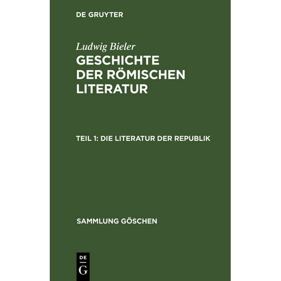 Sammlung Göschen: Die Literatur der Republik (Hardcover)