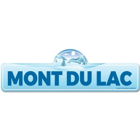 Mont Du Lac Street Sign | Indoor/Outdoor | Skiing, Skier, Snowboarder, Décor for Ski Lodge, Cabin, Mountian House | SignMission personalized