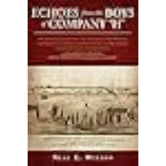 Echoes from the Boys of Company 'H'