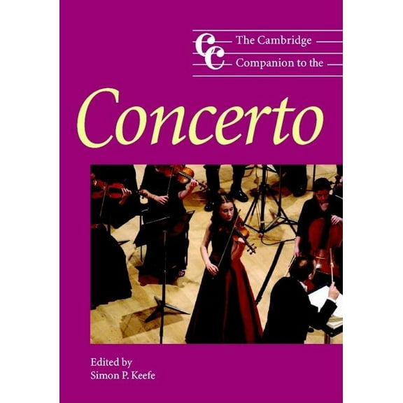 Cambridge Companions to Music Cambridge Companion Concerto, (Paperback)