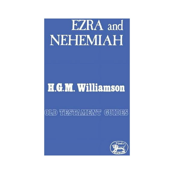 Old Testament Guides Ezra and Nehemiah, Book 13, (Paperback)