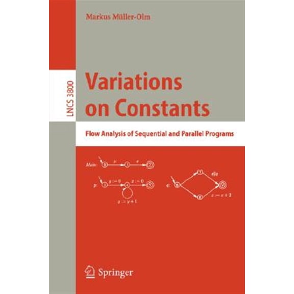 Pre-Owned Variations on Constants: Flow Analysis of Sequential and Parallel Programs (Paperback)