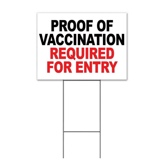 Proof of Vaccination Required for Entry (18" x 24") Yard Sign, Includes Metal Step Stake
