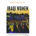 thumbnail image 1 of Pre-Owned Iraqi Women: Untold Stories from 1948 to the Present (Paperback) 1842777459 9781842777459, 1 of 1