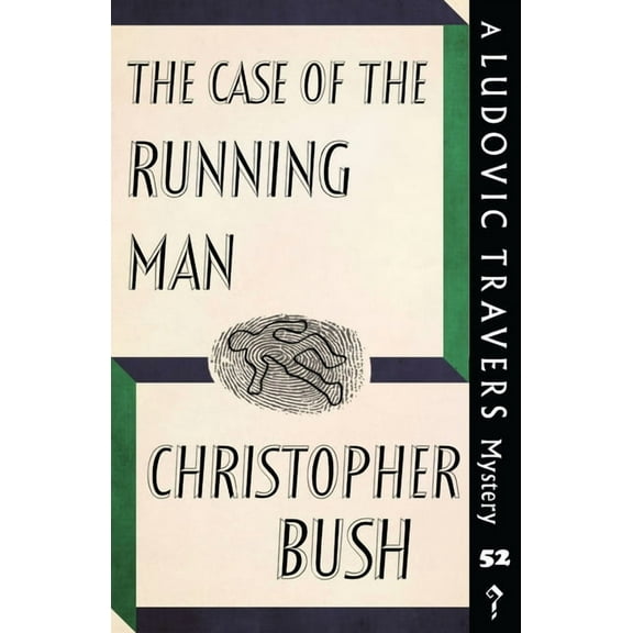 The Ludovic Travers Mysteries The Case of the Running Man: A Ludovic Travers Mystery, Book 52, (Paperback)