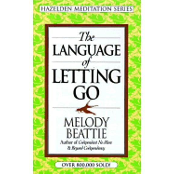 The Language of Letting Go (Hardcover) by Melody Beattie